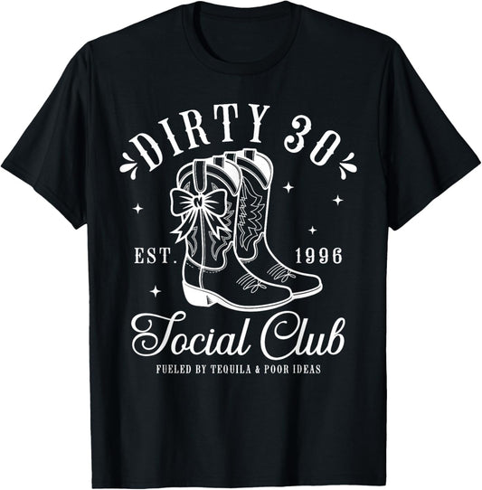 30th Birthday 2026 Cowgirl Dirty 30 Country Western Girl T-Shirt - T-Shirt | Black
