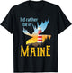 I'd Rather Be In Maine Moose Lighthouse Travel Vacation T-Shirt - T-Shirt | Black