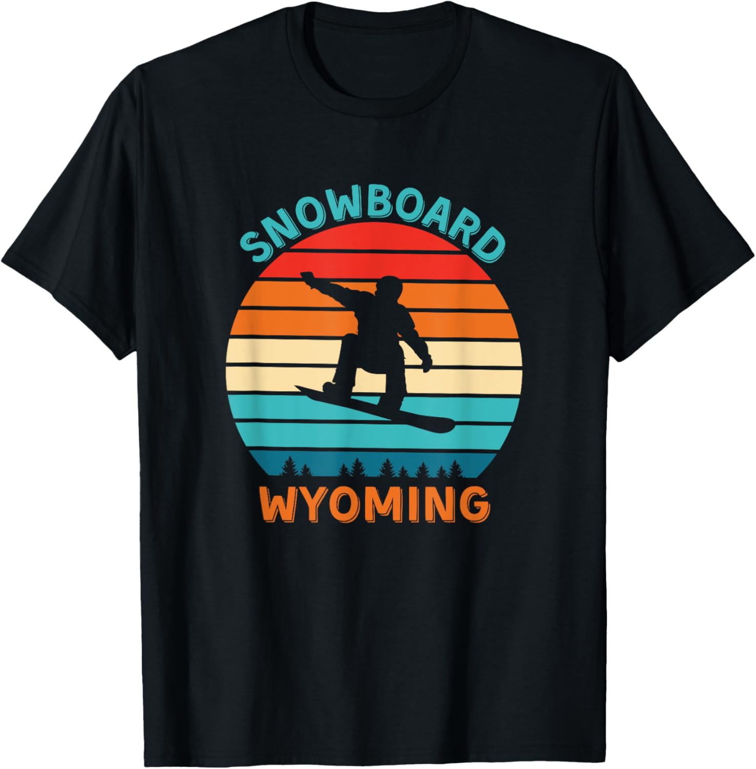 Snowboard Wyoming Shirt - Snowboard Trips in Wyoming T-Shirt - T-Shirt | Black