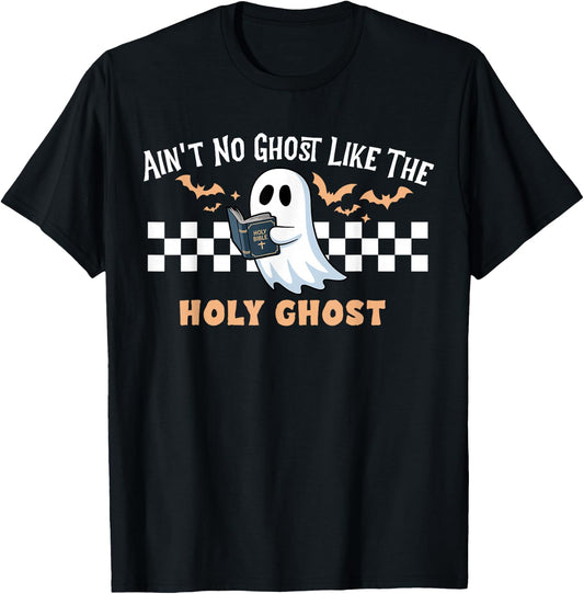 Ain't No Ghost Like The Holy Ghost Funny Christian Halloween T-Shirt - T-Shirt | Black