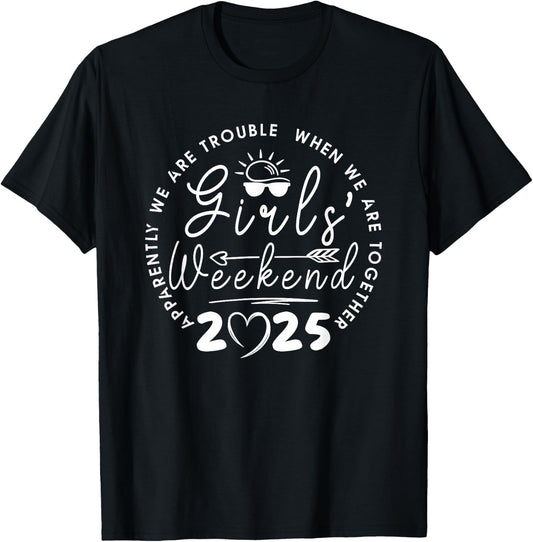 Girls Weekend 2025 Girls Trip Vacation Matching trip T-Shirt - T-Shirt | Black