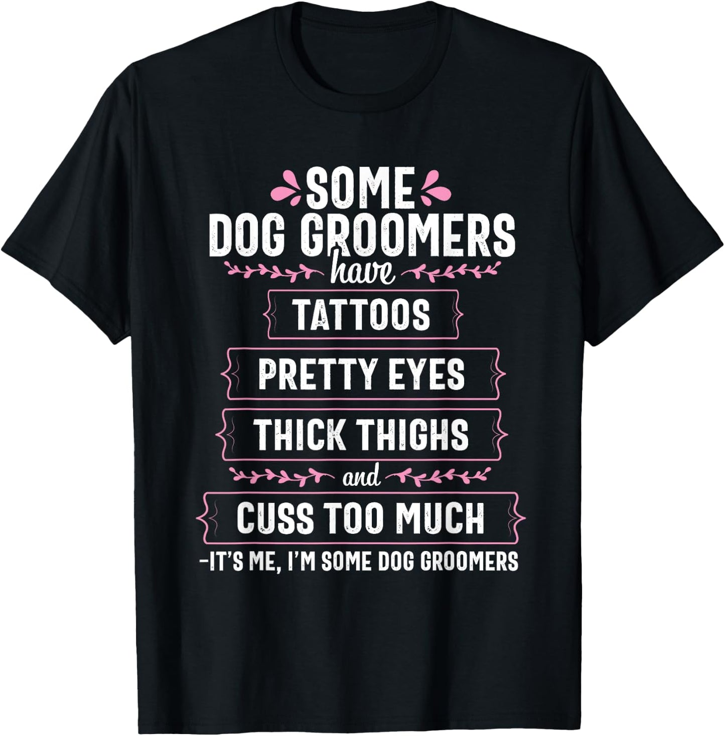 Dog Groomer Funny Thick Thighs Pet Grooming Puppy Care Gift Men Women T-Shirt - T-Shirt | Black