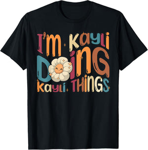 I'm Kayli Doing Kayli Things Funny Groovy Retro Kayli T-Shirt - T-Shirt | Black