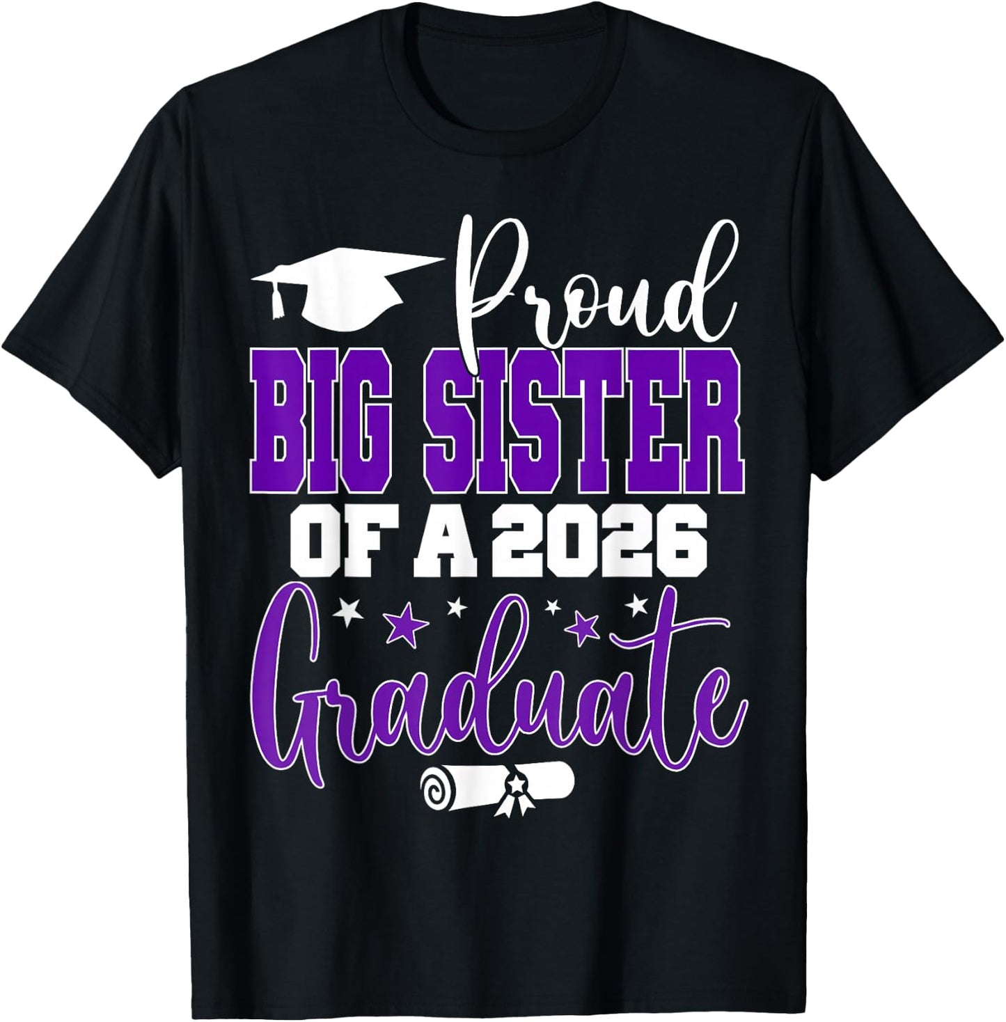 Senior 2026 Proud Big-Sister of A Class of 2026 Graduate T-Shirt - T-Shirt | Black