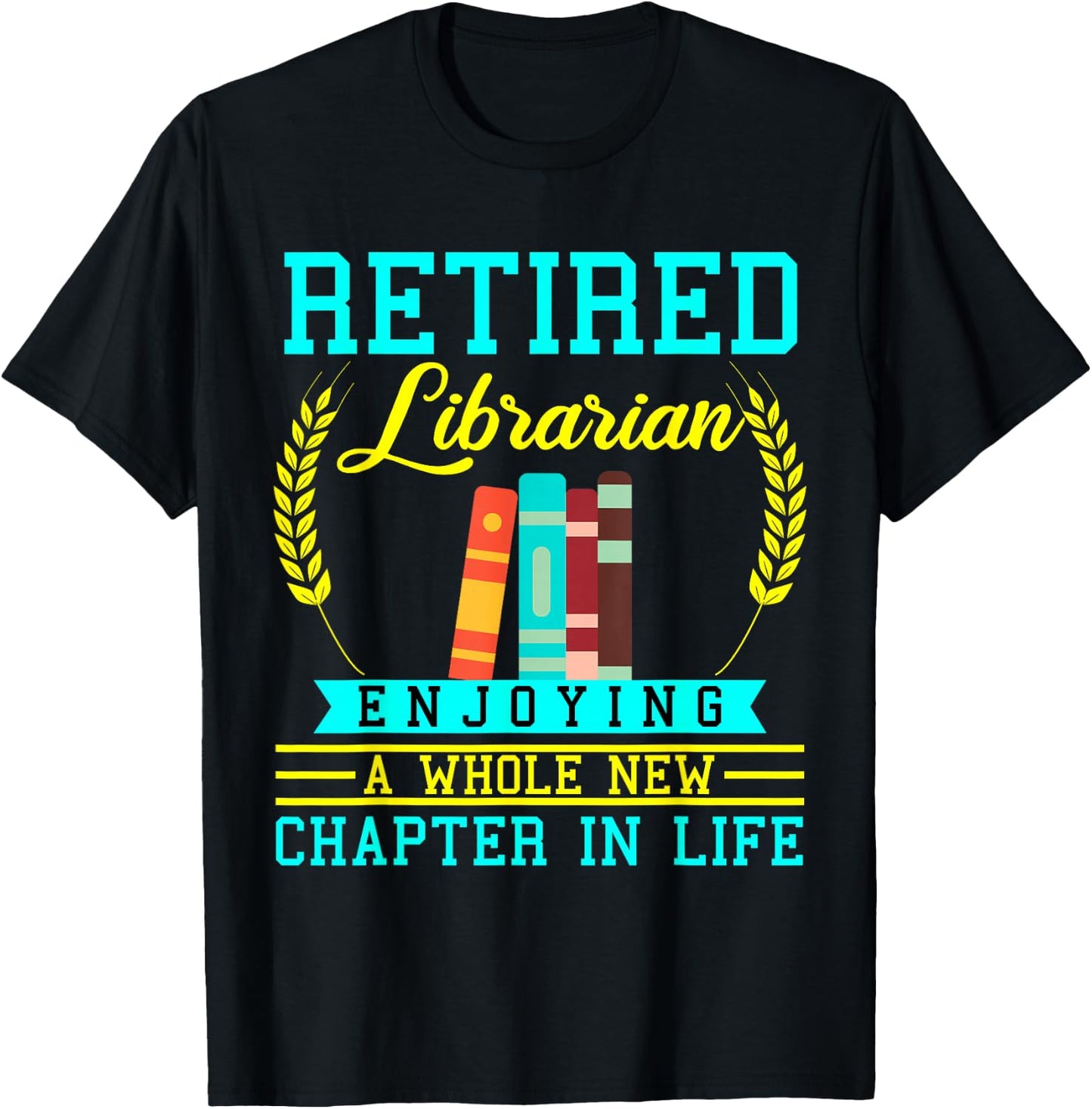 Librarian Retirement Funny Retired Book Coworker Former 2025 T-Shirt - T-Shirt | Black