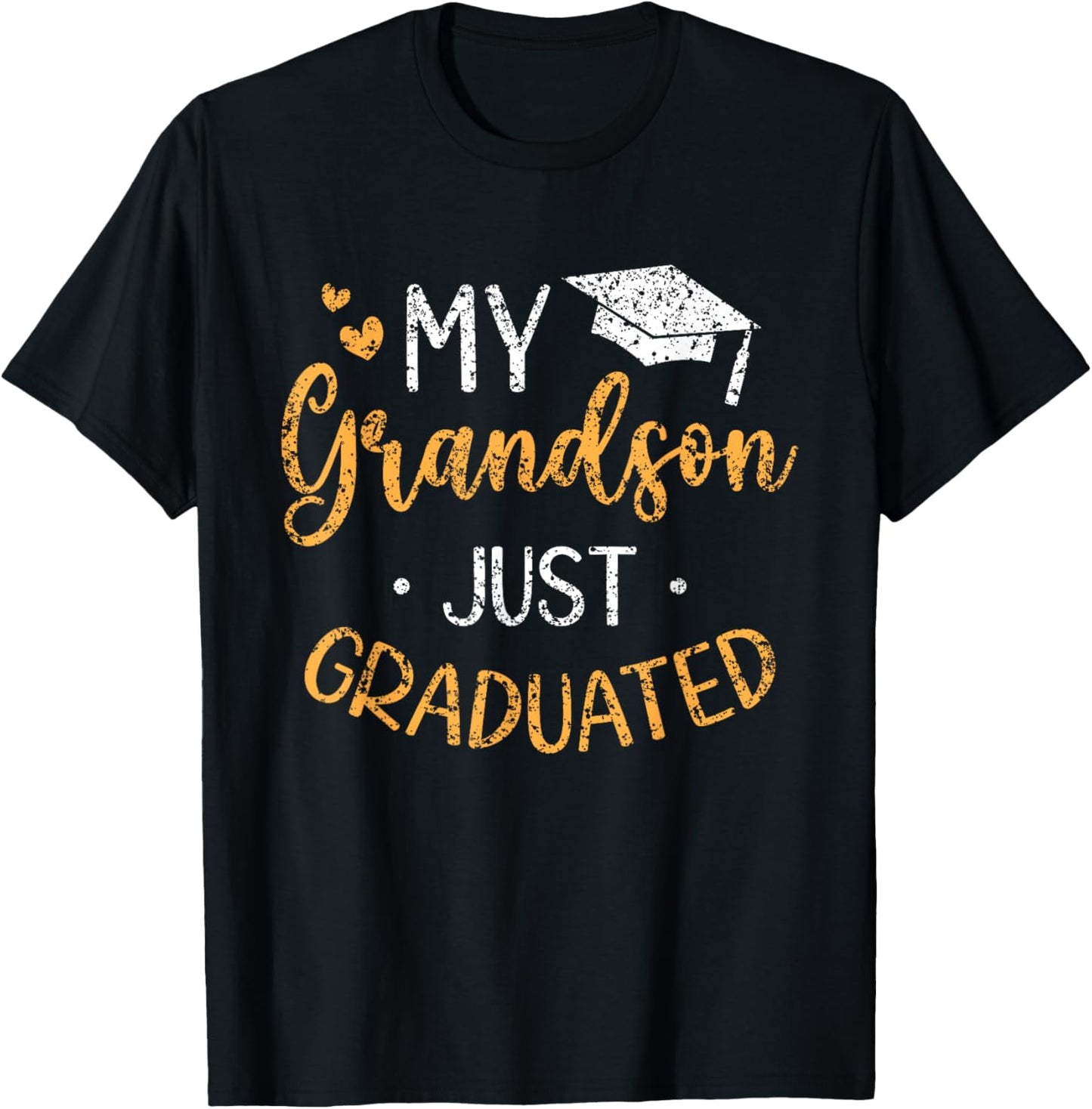 My Grandson Just Graduated Granny Grandma Of Graduate T-Shirt - T-Shirt | Black