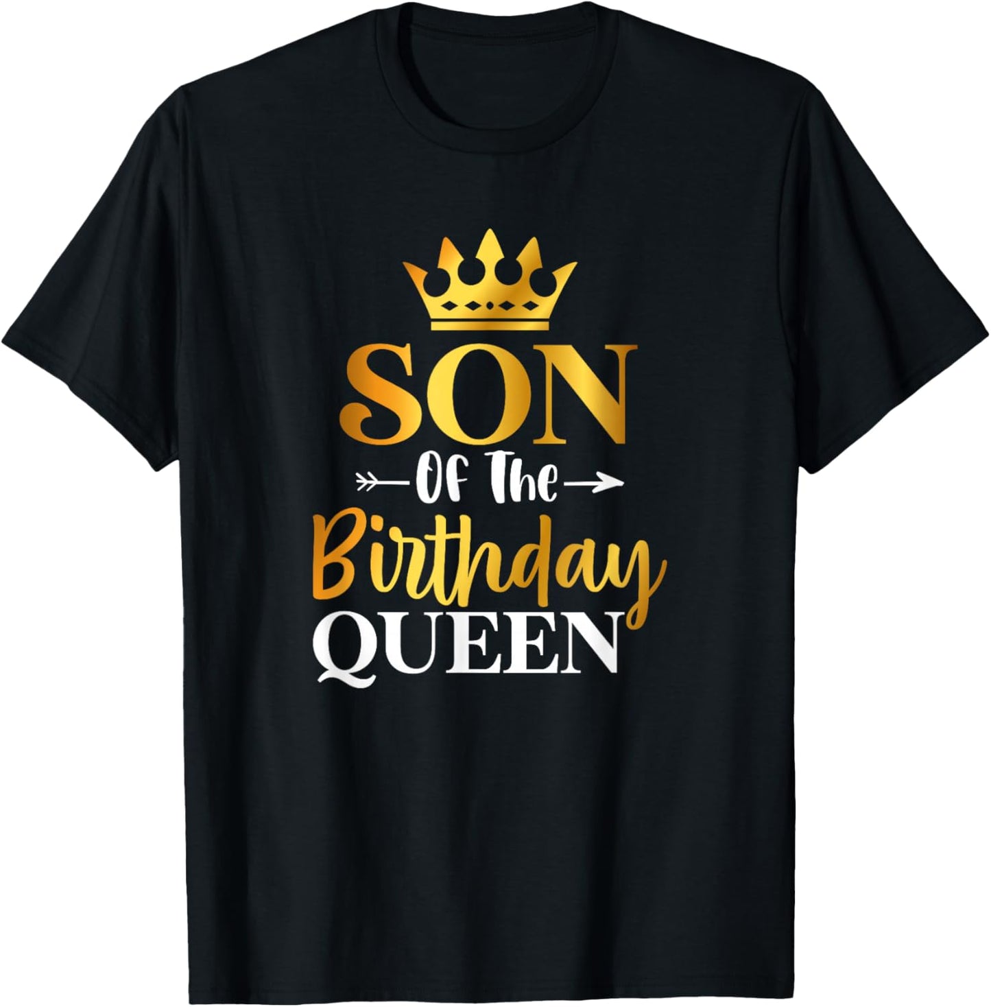 Son Of The Birthday Queen Funny Matching Birthday Party T-Shirt - T-Shirt | Black