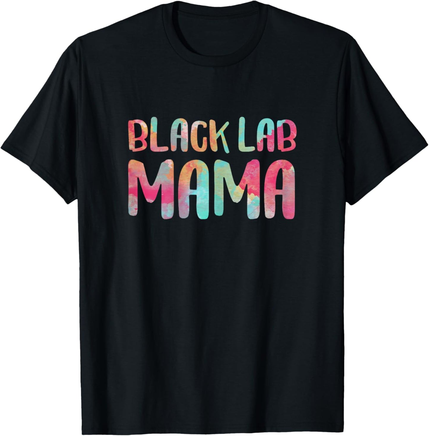 Black Lab Mama Shirt Women Dog Lover Mothers Day T-Shirt - T-Shirt | Black