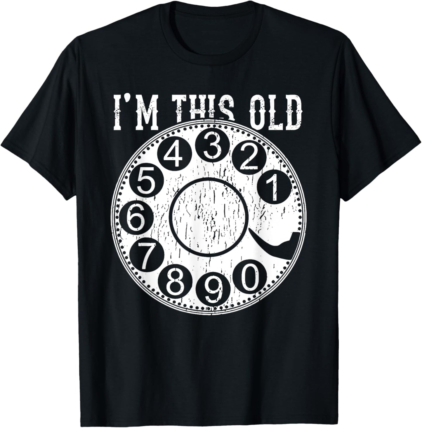 I'm This Old Rotary Dial Phone Vintage Classic Telephone Pun T-Shirt - T-Shirt | Black
