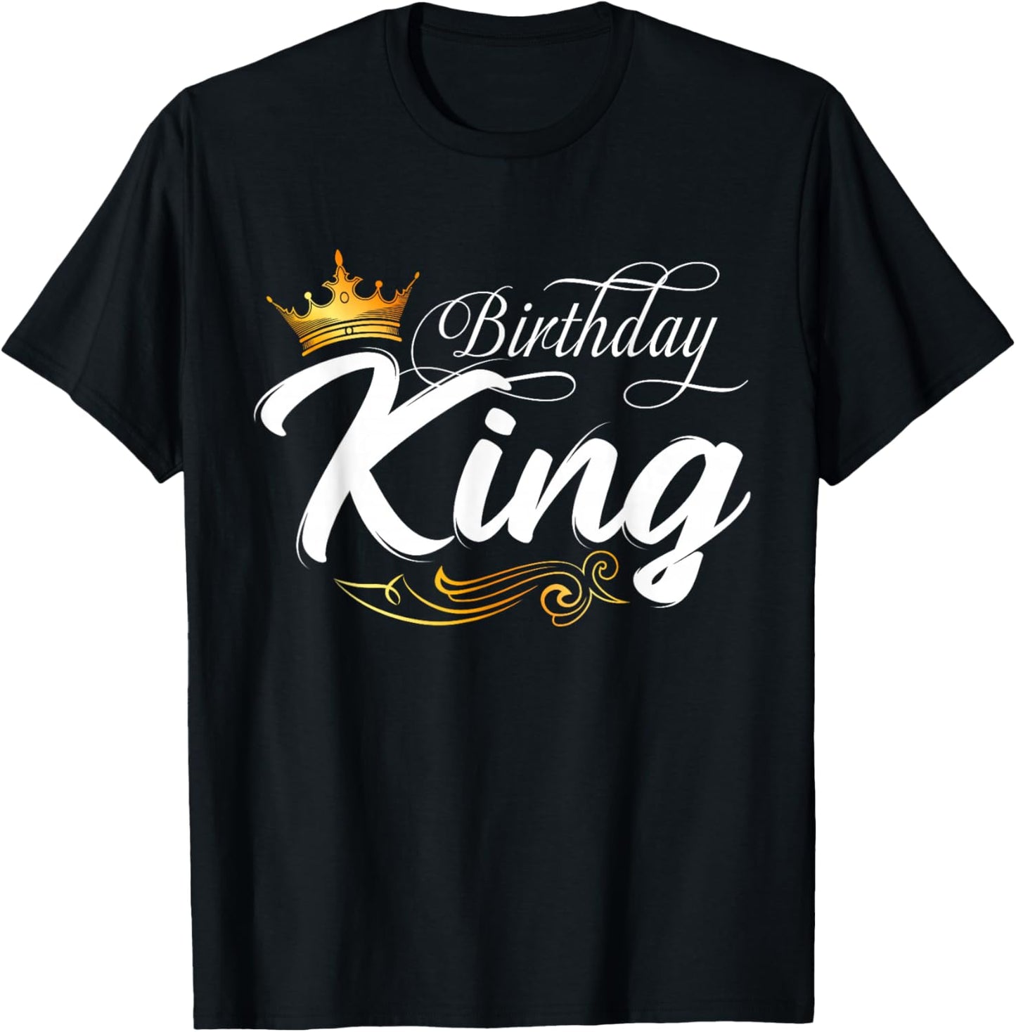 Birthday King, Birthday, Boys Birthday Fathers Day Men T-Shirt - T-Shirt | Black