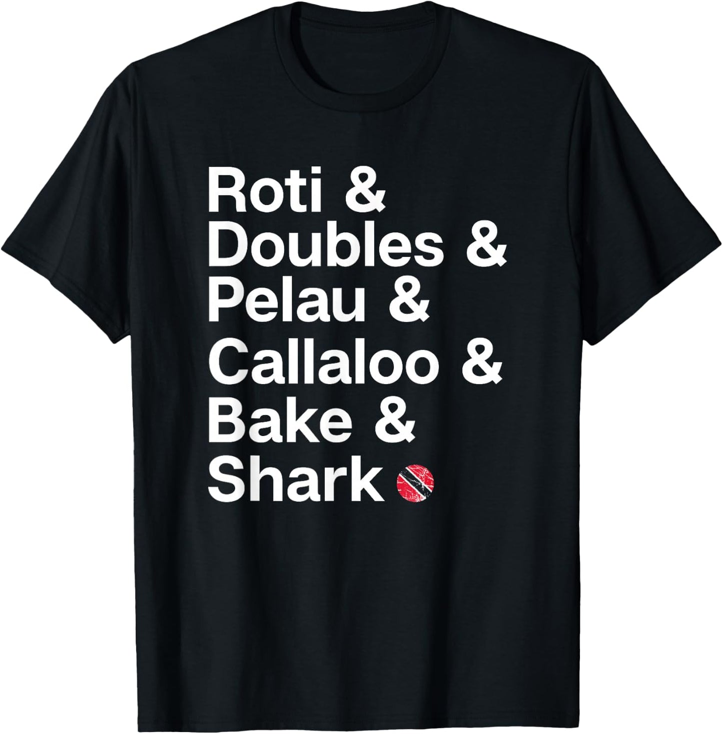 Trinidad National Food! Trini Pride T-Shirt - T-Shirt | Black