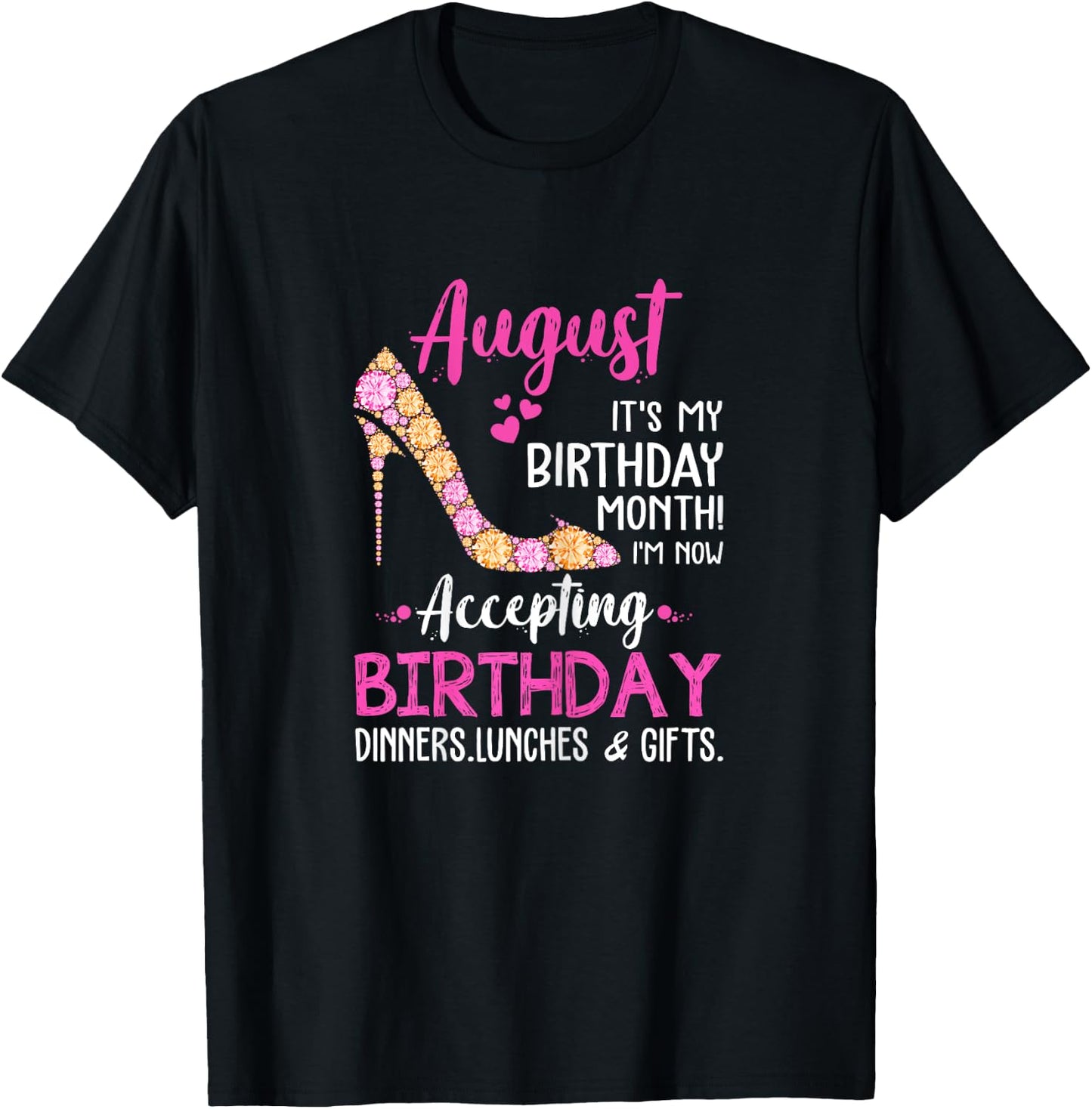 August It's my Birthday Month Women Mom Wife Gifts T-Shirt - T-Shirt | Black