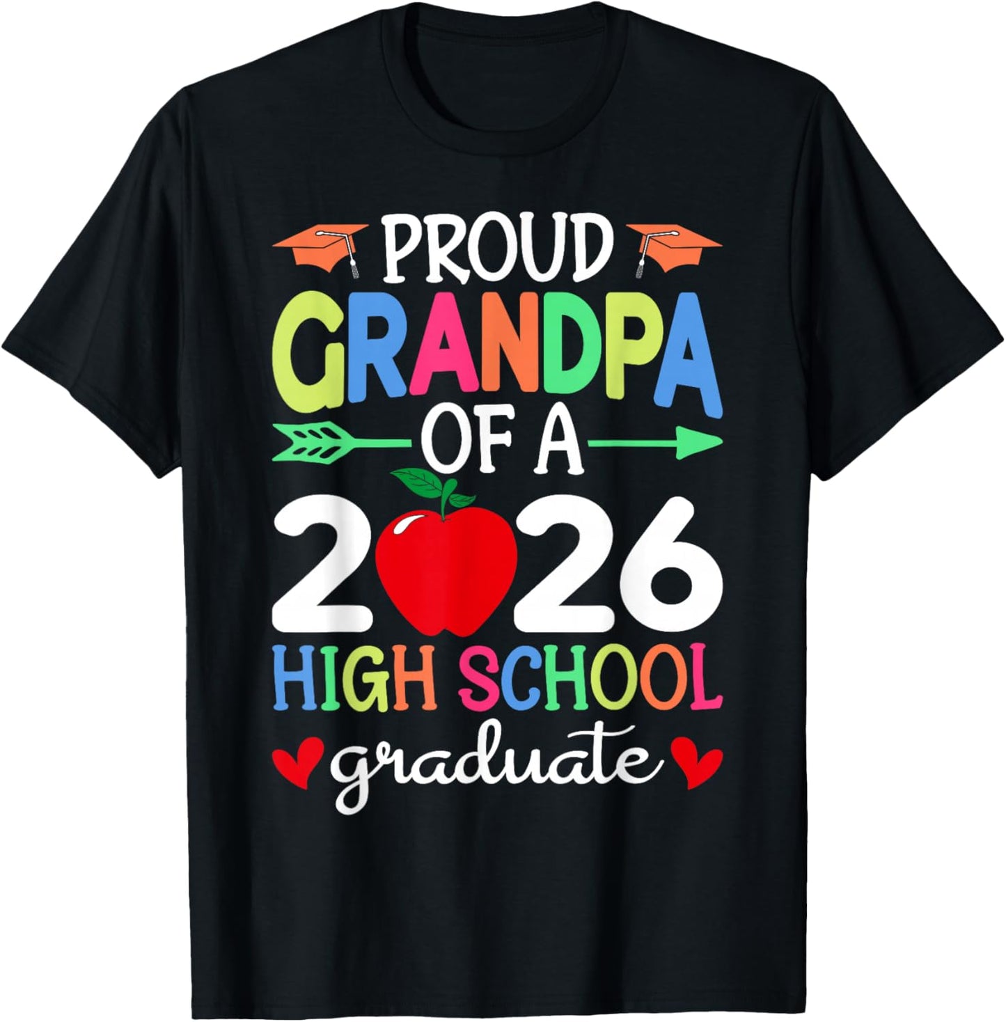 Proud Grandpa Of A 2026 High School Graduate Graduation Day T-Shirt - T-Shirt | Black