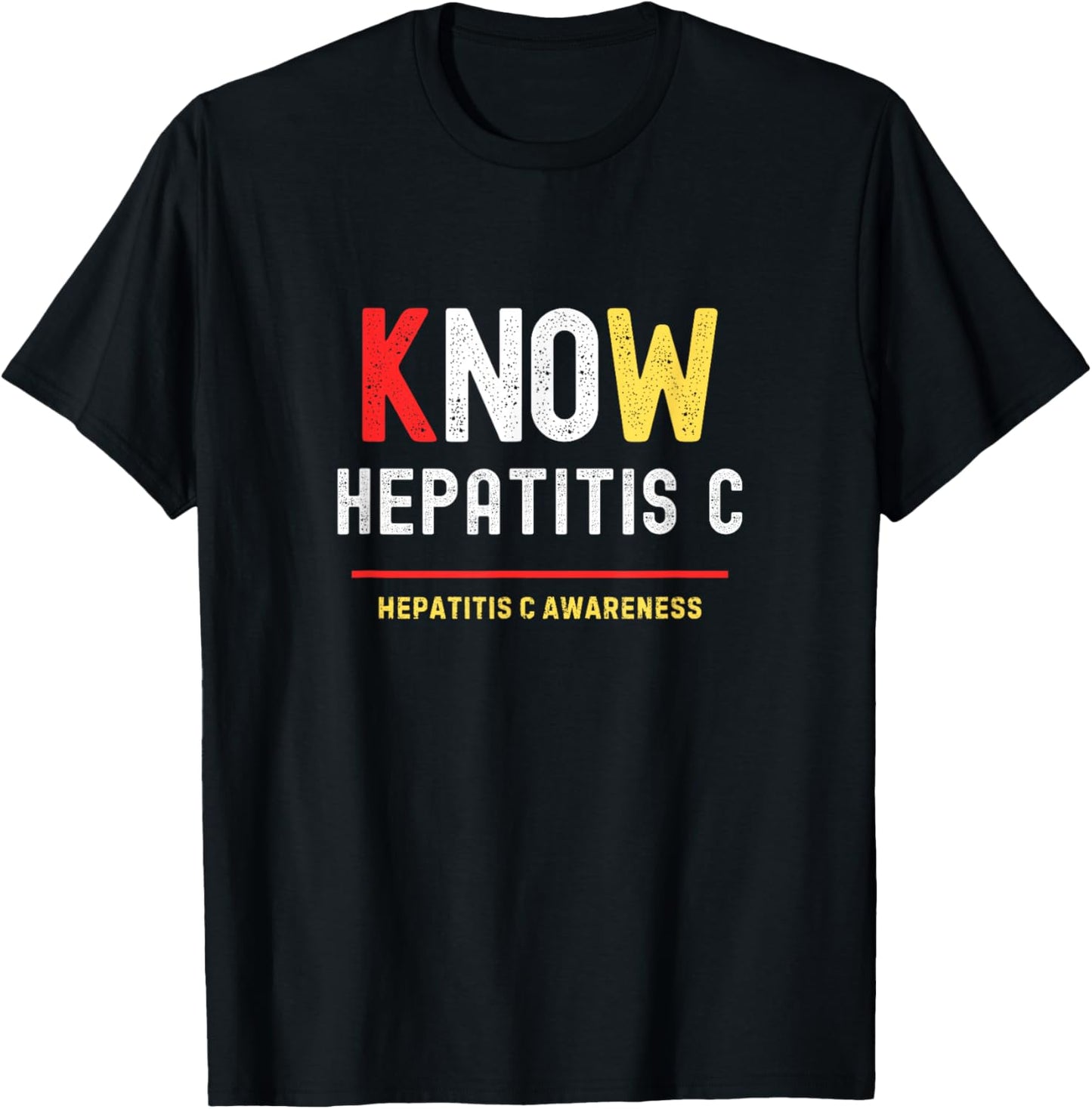 Know No Hepatitis C Disease Awareness T-Shirt - T-Shirt | Black