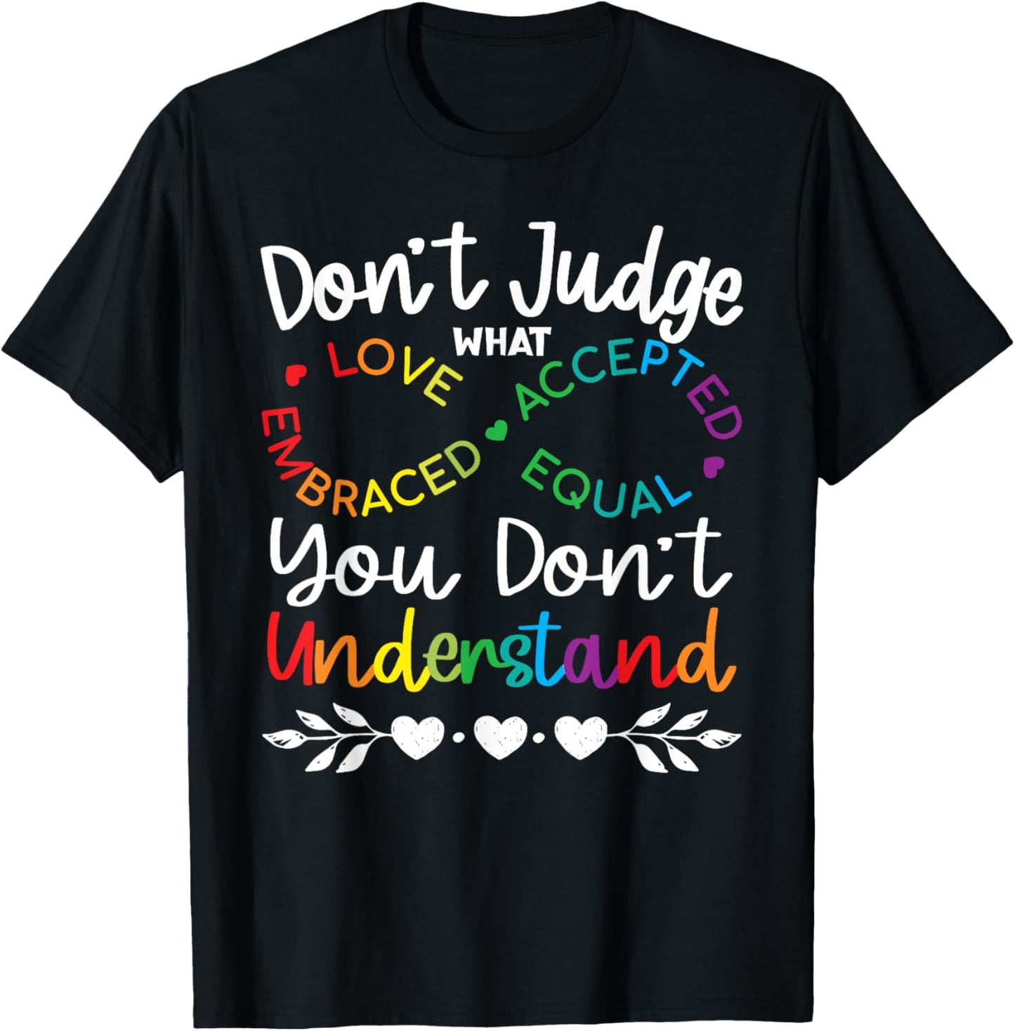 Don't Judge Be Understand Infinity Pride Autistic Awareness T-Shirt - T-Shirt | Black