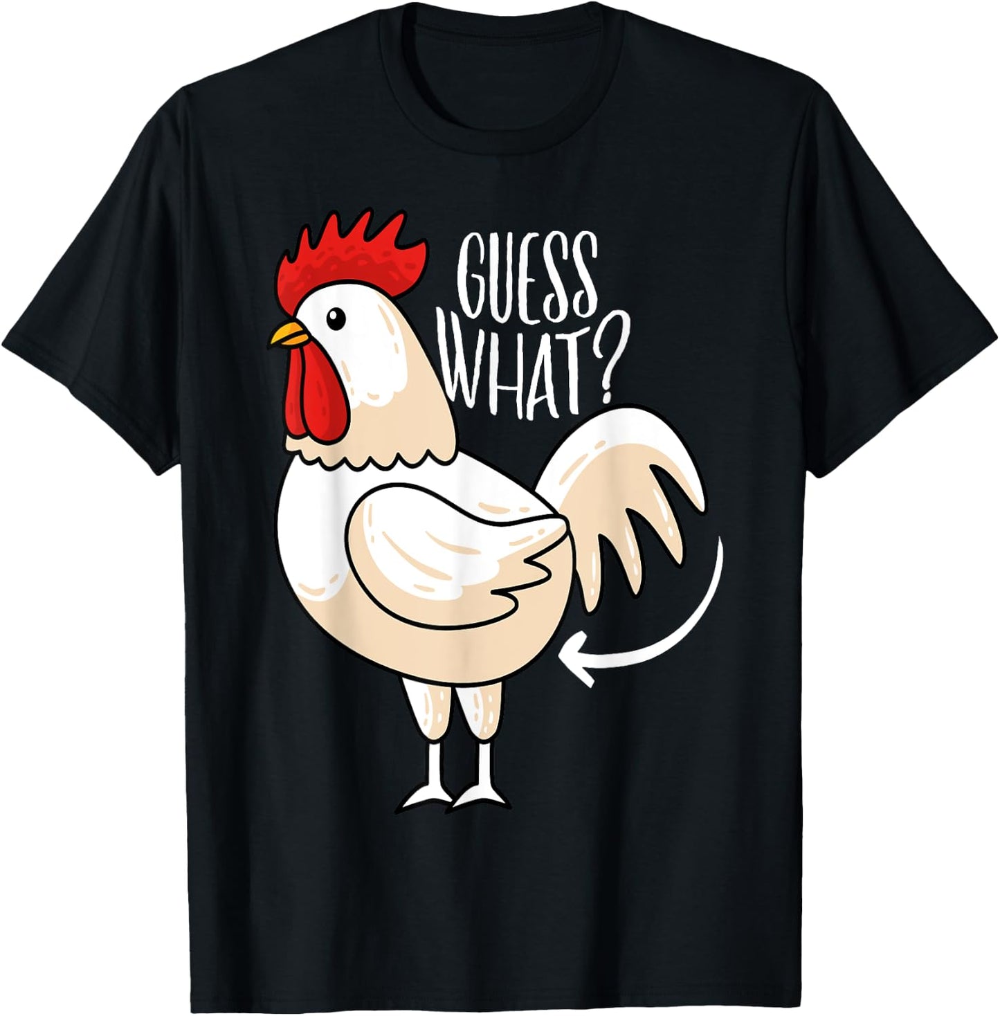 Guess What? Chicken Butt! Funny Chicken Joke T-Shirt - T-Shirt | Black