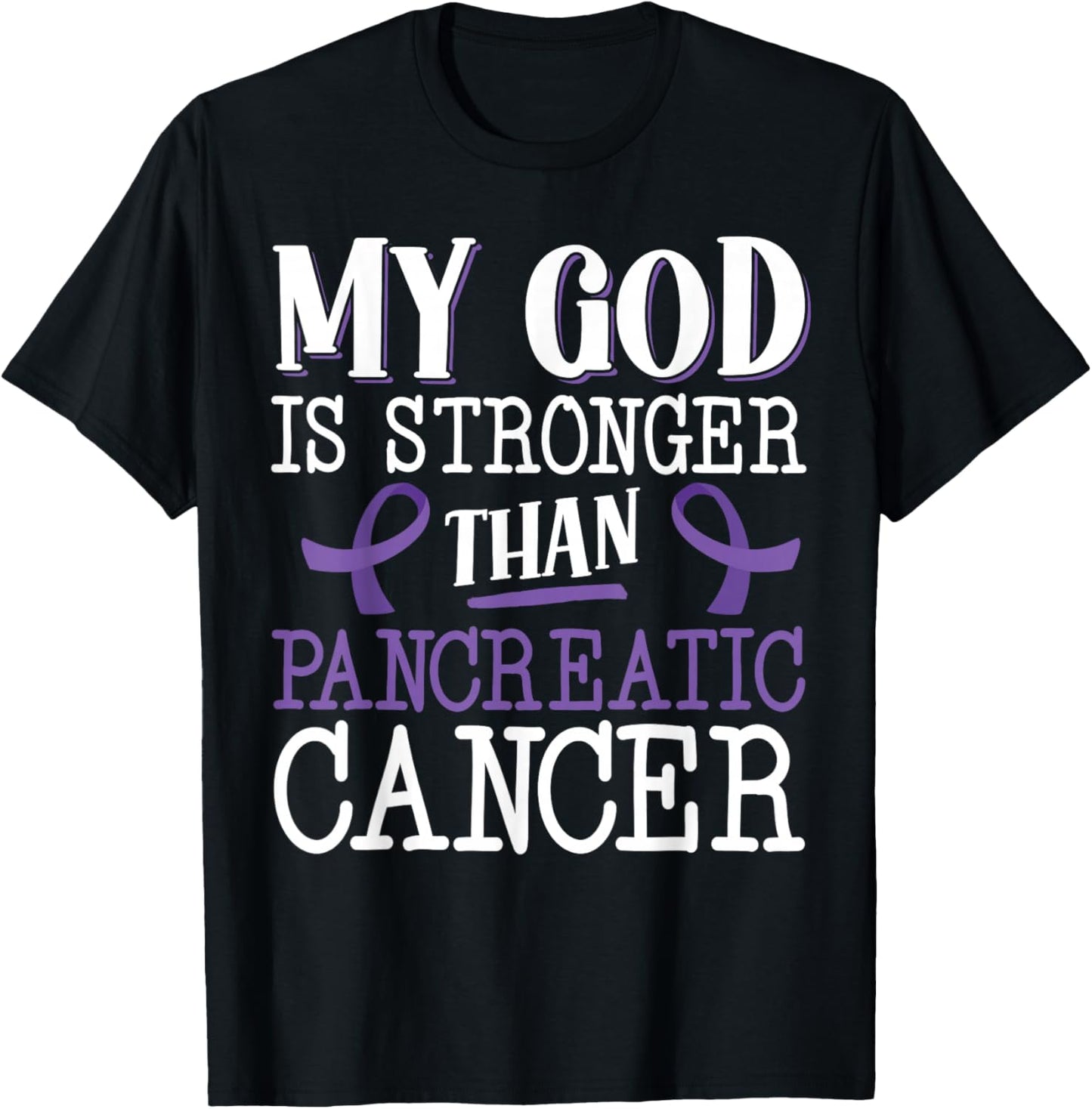 My God Is Stronger Than Pancreatic Cancer Purple Ribbon T-Shirt - T-Shirt | Black