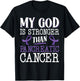 My God Is Stronger Than Pancreatic Cancer Purple Ribbon T-Shirt - T-Shirt | Black