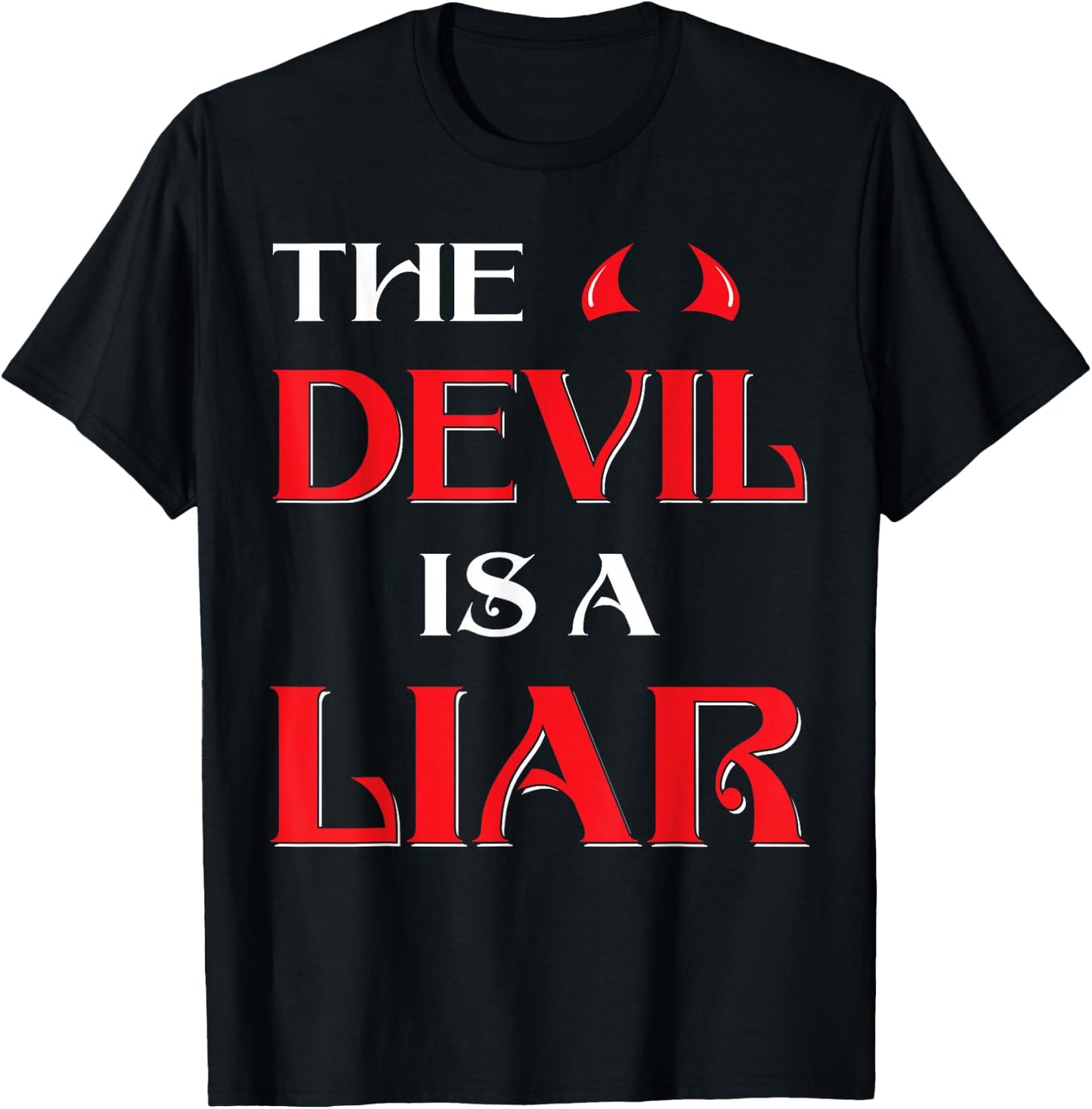 The Devil Is a Liar T-Shirt - T-Shirt | Black