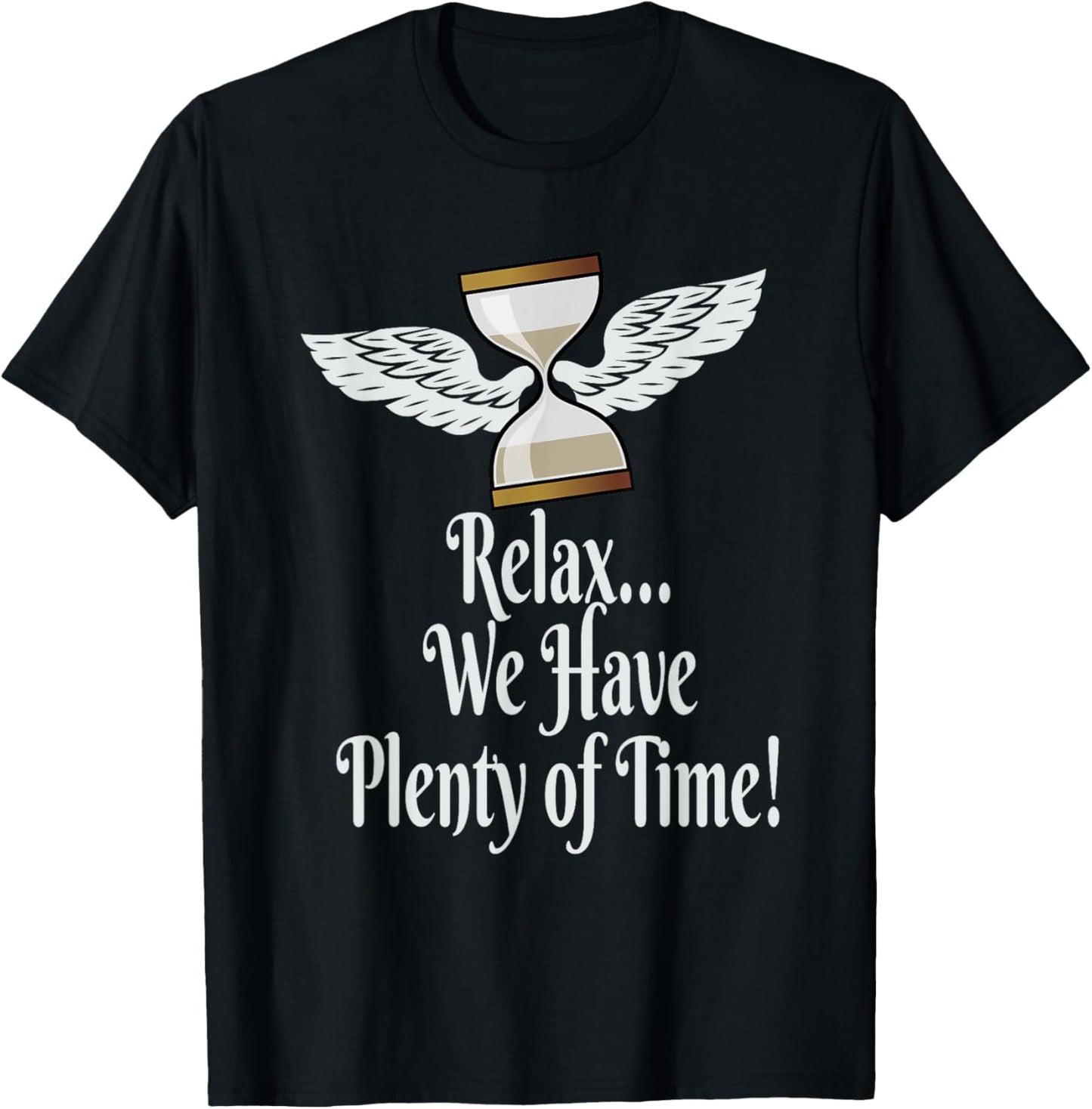 Relax, We Have Plenty of Time! Hour Glass Wings T-Shirt - T-Shirt | Black