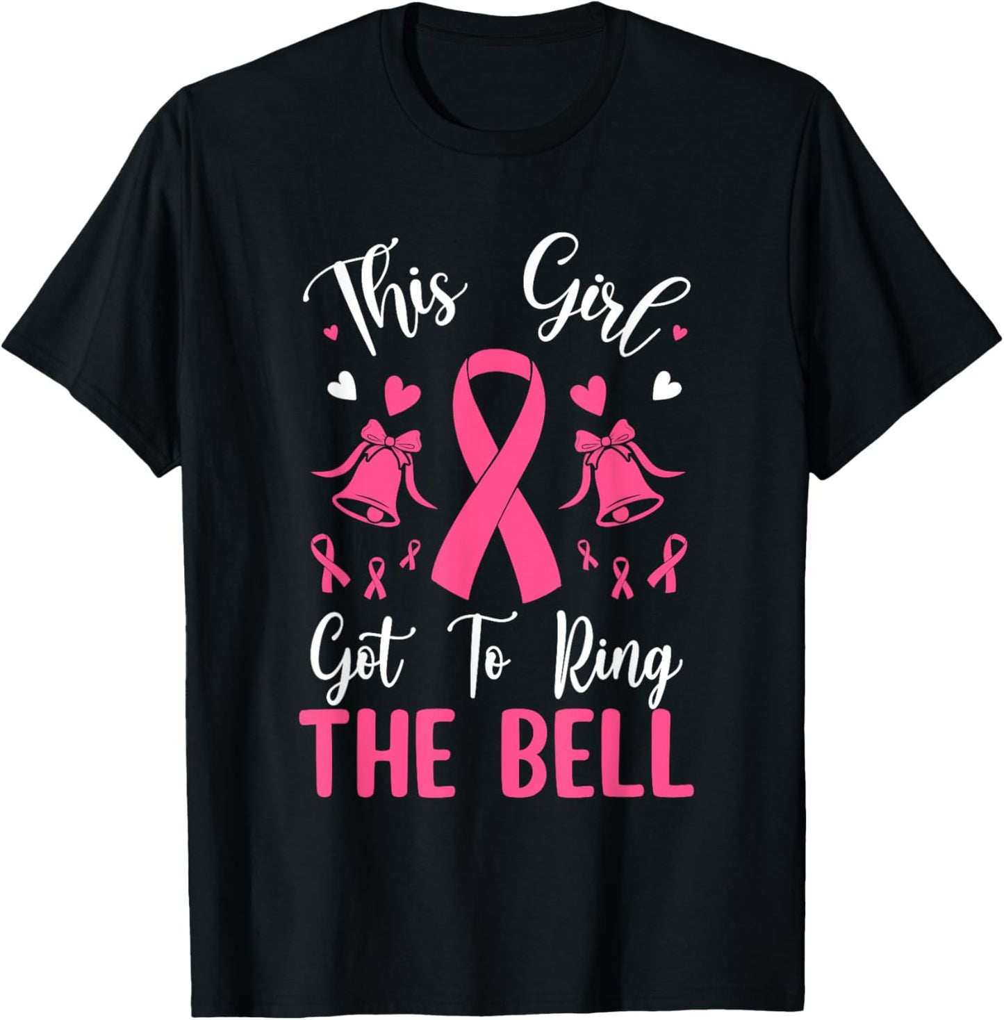 This Girl Got To Ring The Bell Chemo Grad Breast Cancer T-Shirt - T-Shirt | Black