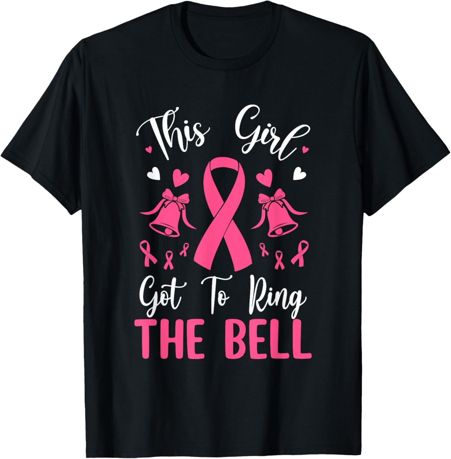 This Girl Got To Ring The Bell Chemo Grad Breast Cancer T-Shirt - T-Shirt | Black