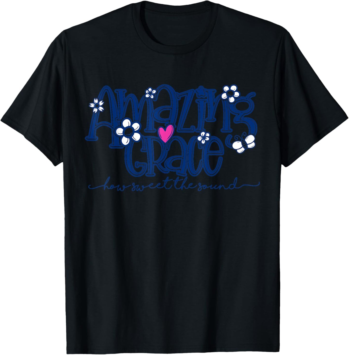Amazing Grace How Sweet the Sound Floral T-Shirt - T-Shirt | Black