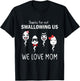 Thanks For Not Swallowing Us Mothers Day Funny We Love Mom T-Shirt - T-Shirt | Black
