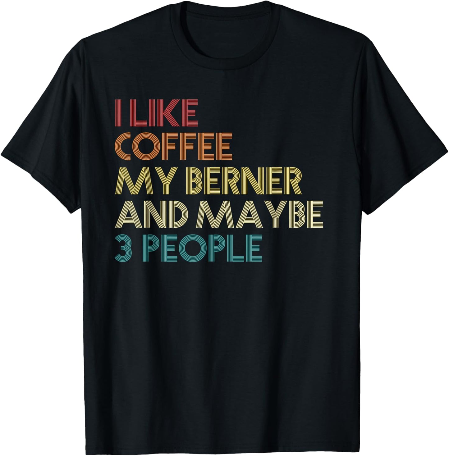 Bernese Mountain Dog Owner Coffee Lovers Quote Vintage Retro T-Shirt - T-Shirt | Black