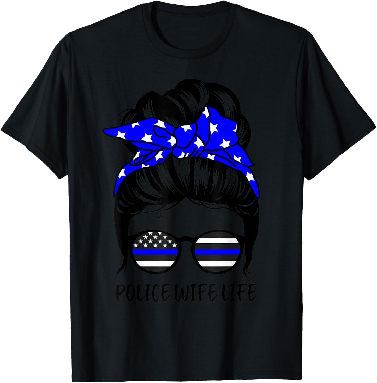 Police Wife Life Messy Bun Hair Funny Police Wife T-Shirt - T-Shirt | Black
