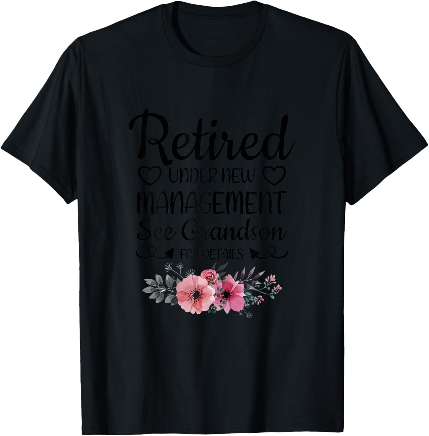 Retired Under New Management Grandson Funny Grandma Grandpa T-Shirt - T-Shirt | Black