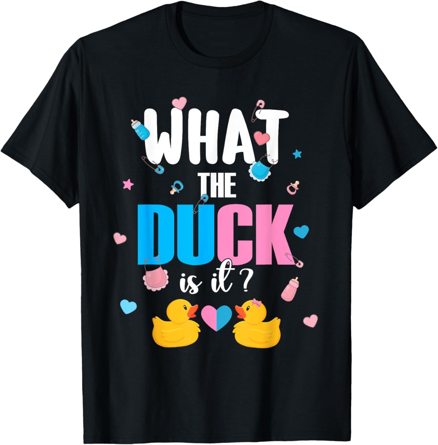 Baby Shower Gender Reveal Boy Or Girl What The Duck Is It T-Shirt - T-Shirt | Black