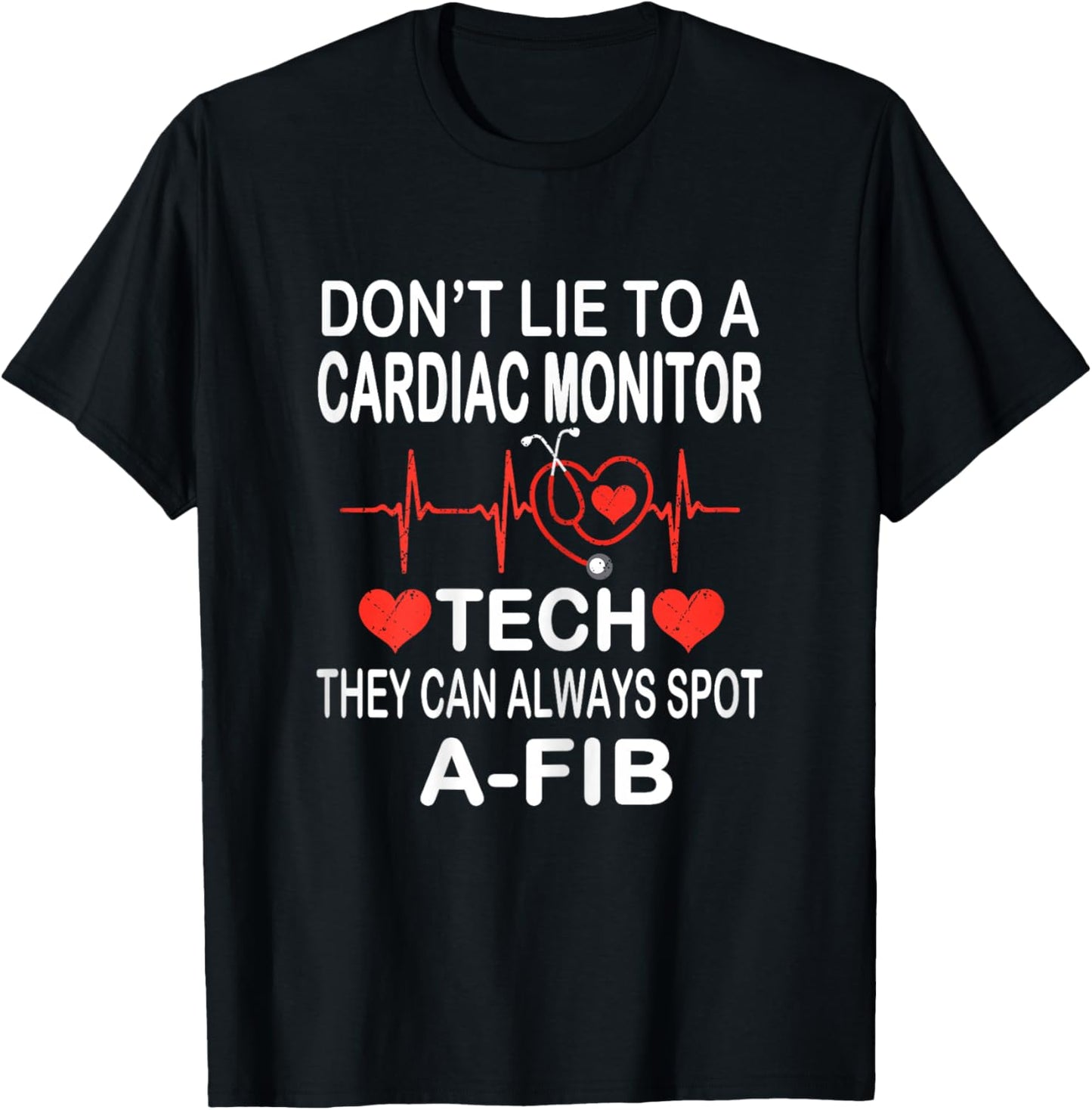 School Nurse Cardiac Monitor Tech - Always Spot A-Fib EKG T-Shirt - T-Shirt | Black