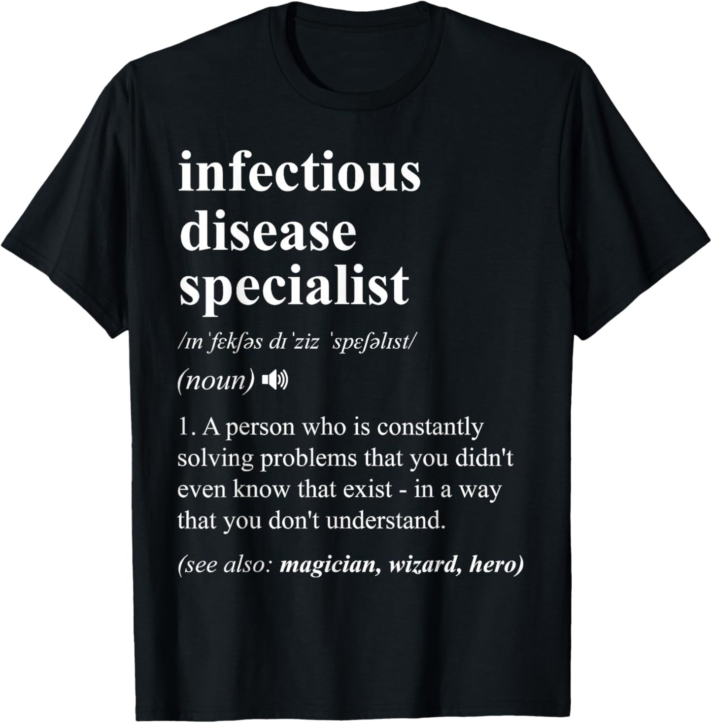 Infectious Disease Specialist Funny Dictionary Definition T-Shirt - T-Shirt | Black