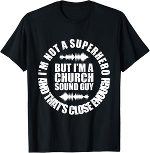 I'm A Church Sound Guy for any recording engineer T-Shirt - T-Shirt | Black