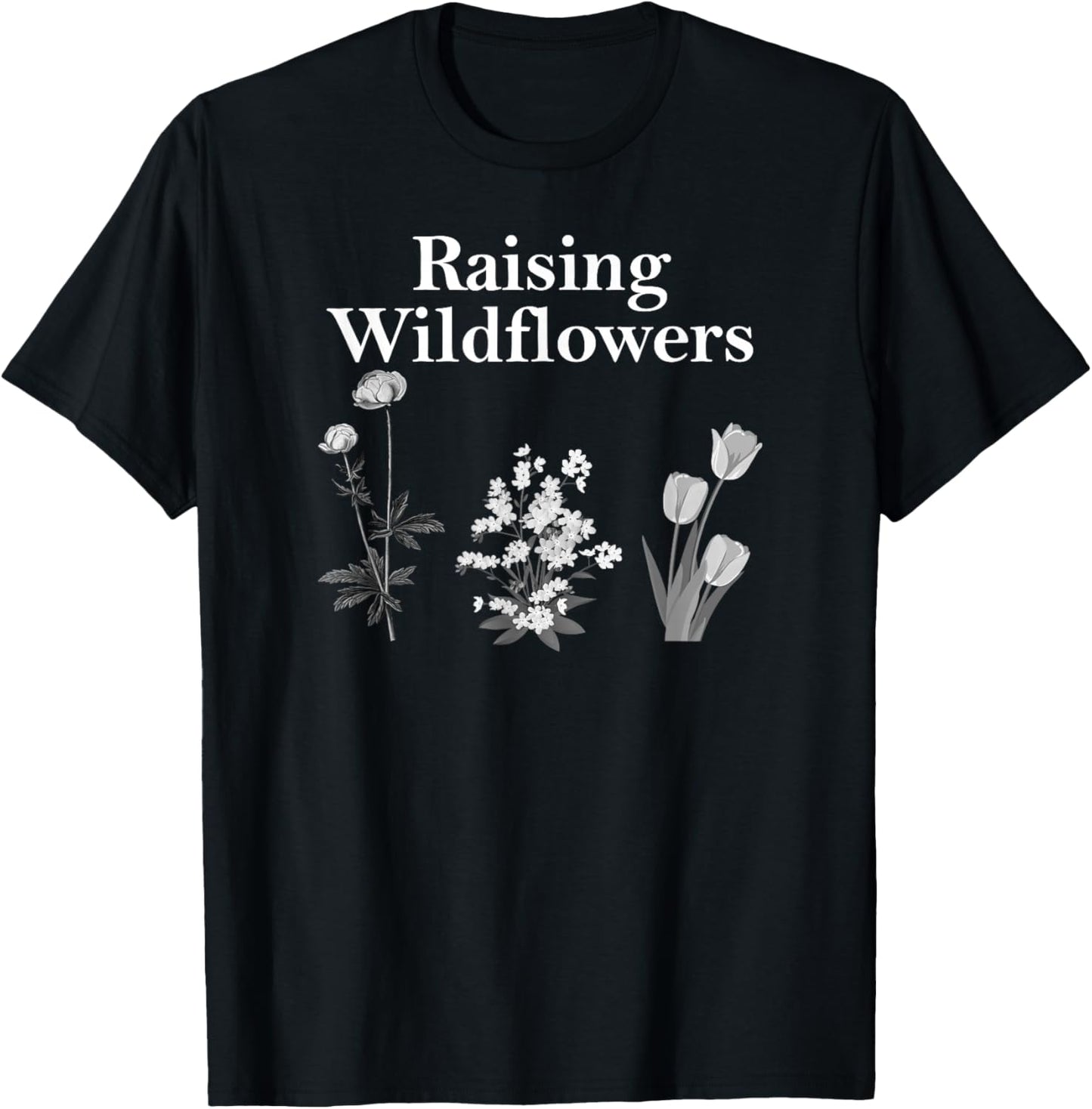 Raising Wildflowers Family Matching Men Women T-Shirt - T-Shirt | Black