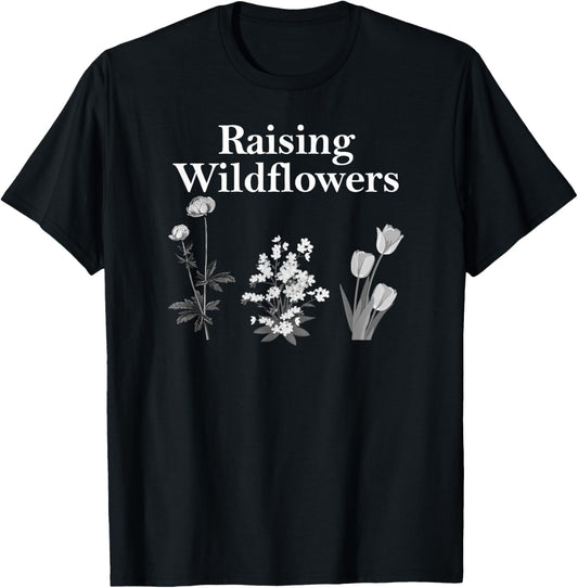 Raising Wildflowers Family Matching Men Women T-Shirt - T-Shirt | Black