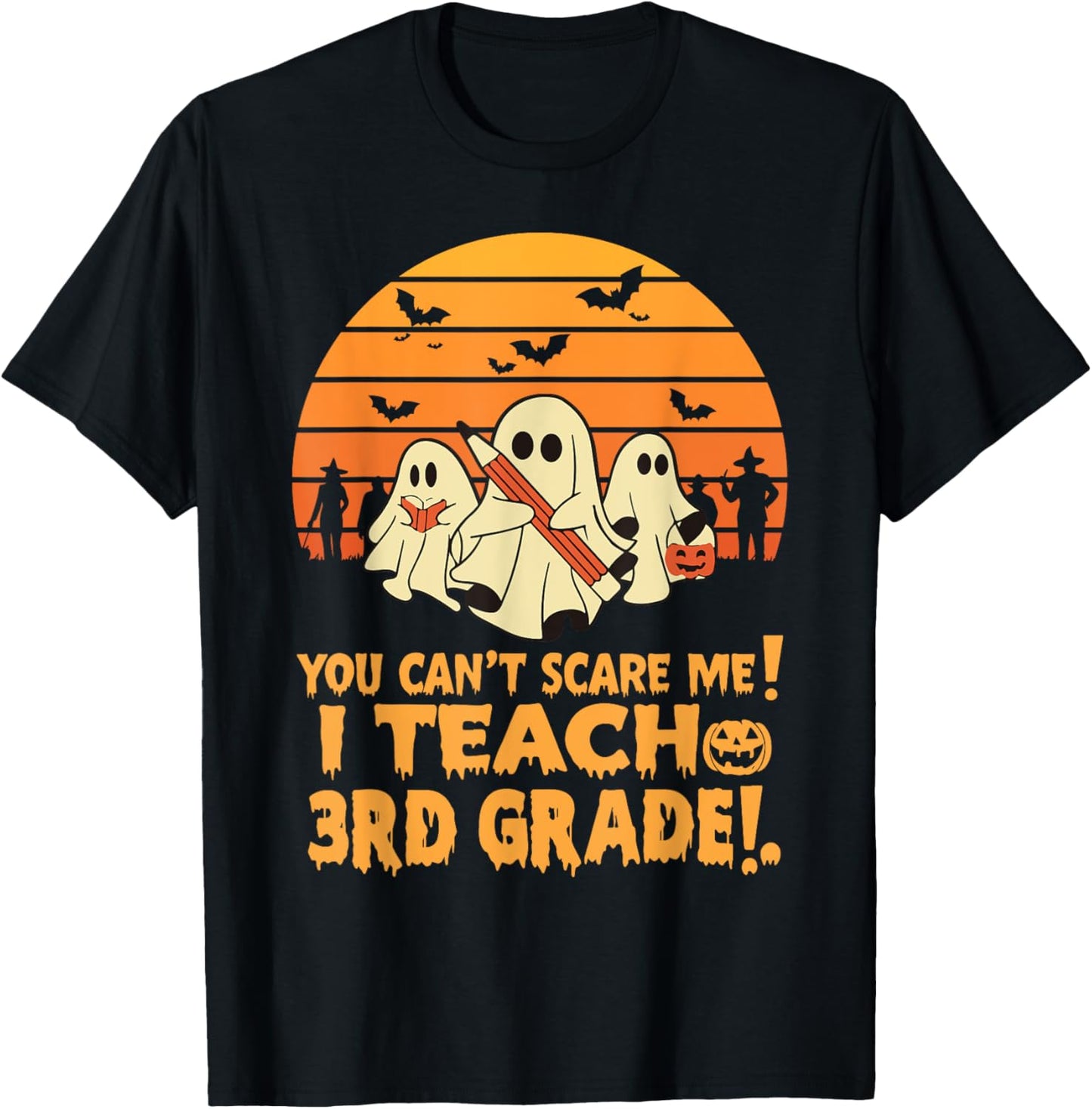 You Can't Scare Me I Teach 3rd grade Teacher Halloween Men Women Kids T-Shirt - T-Shirt | Black