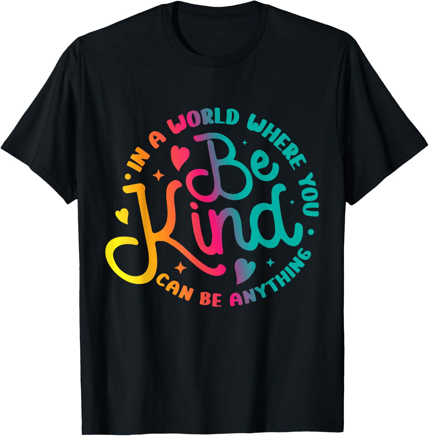 Be Kind Positive Quote Choose Kindness Men Women Kids T-Shirt - T-Shirt | Black