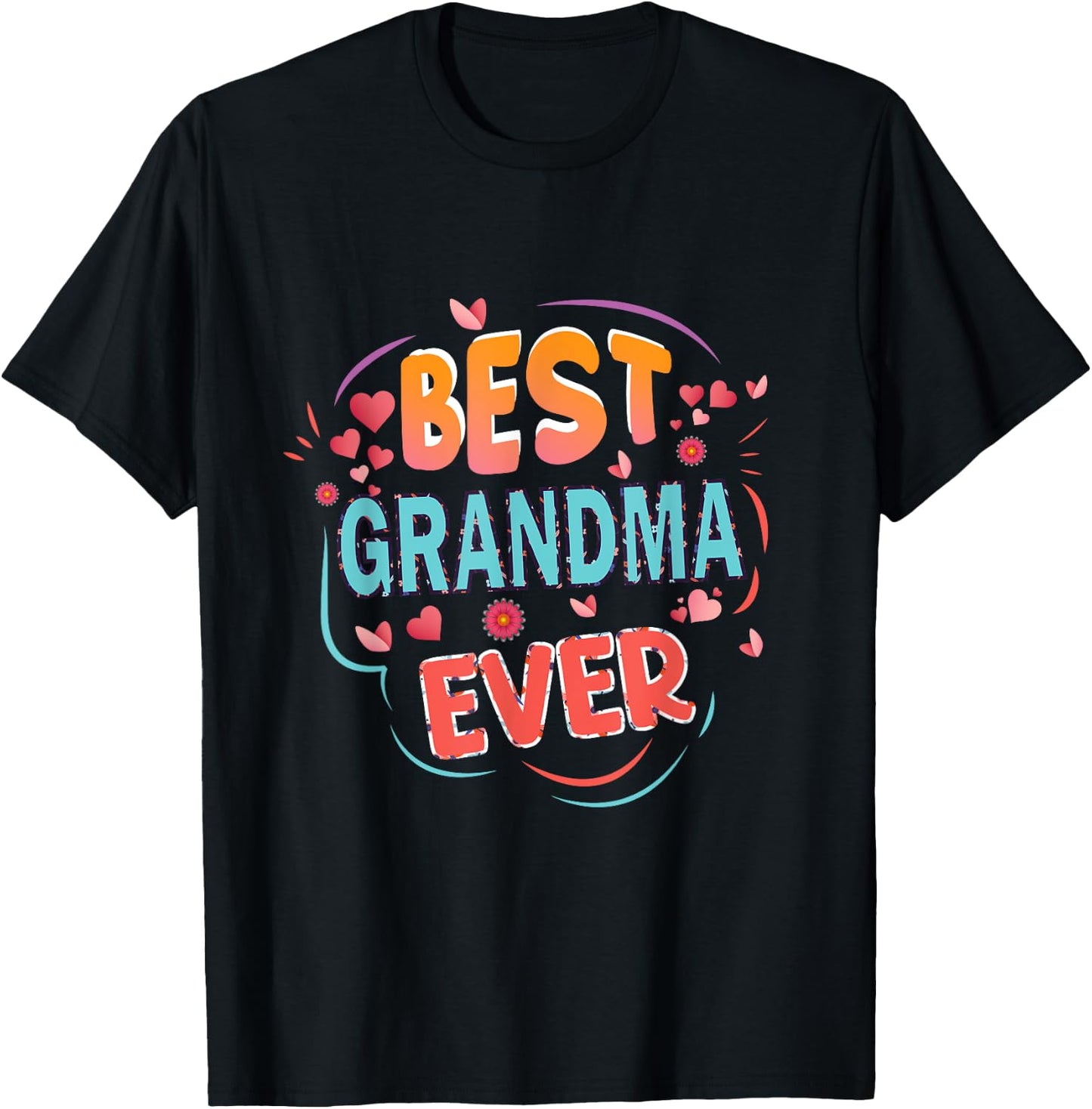 Best Grandma Ever Mother's day Grandma Christmas gifts T-Shirt - T-Shirt | Black