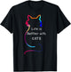 Cat Life is Better with Cats Colorful T-Shirt - T-Shirt | Black
