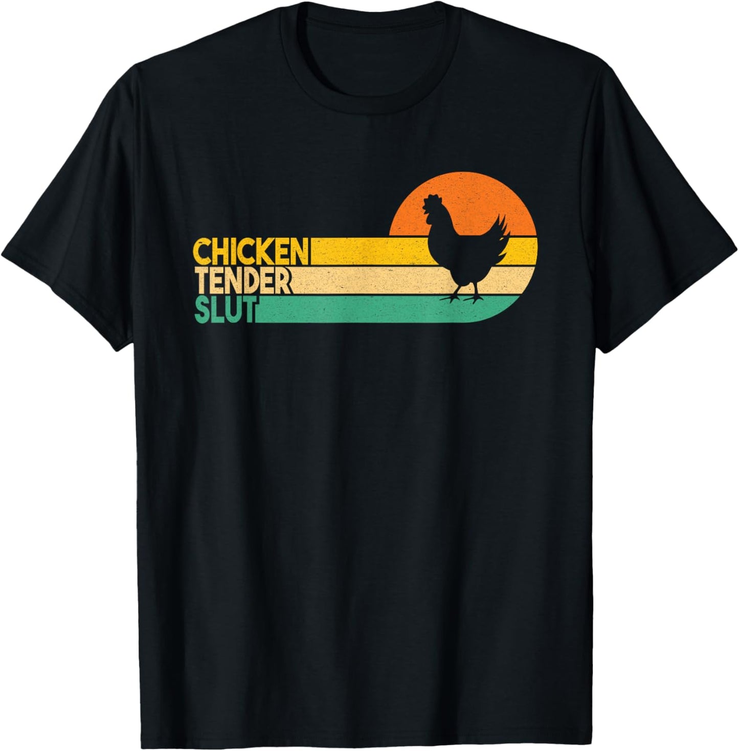 Chicken Tender Slut Funny Crispy Nuggets Foodie T-Shirt - T-Shirt | Black