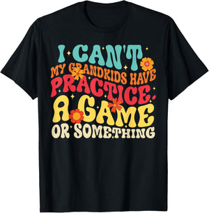 I Can't My Grandkids Have Practice A Game Or Something Retro T-Shirt - T-Shirt | Black