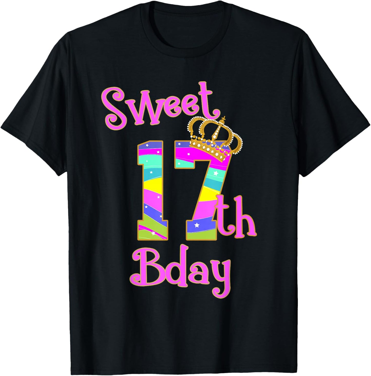 Sweet 17th Birthday Girl Shirt- Seventeen Years old Bday T-Shirt - T-Shirt | Black