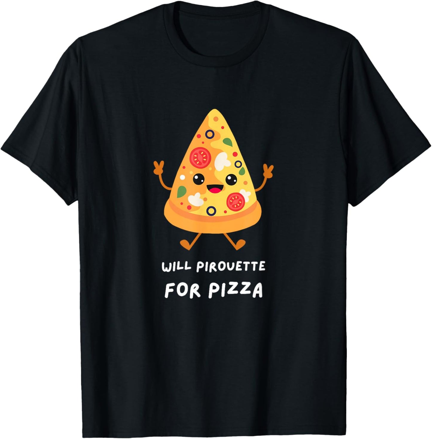 FUNNY DANCER Will Pirouette for Pizza Ballet Dance Graphic T-Shirt - T-Shirt | Black
