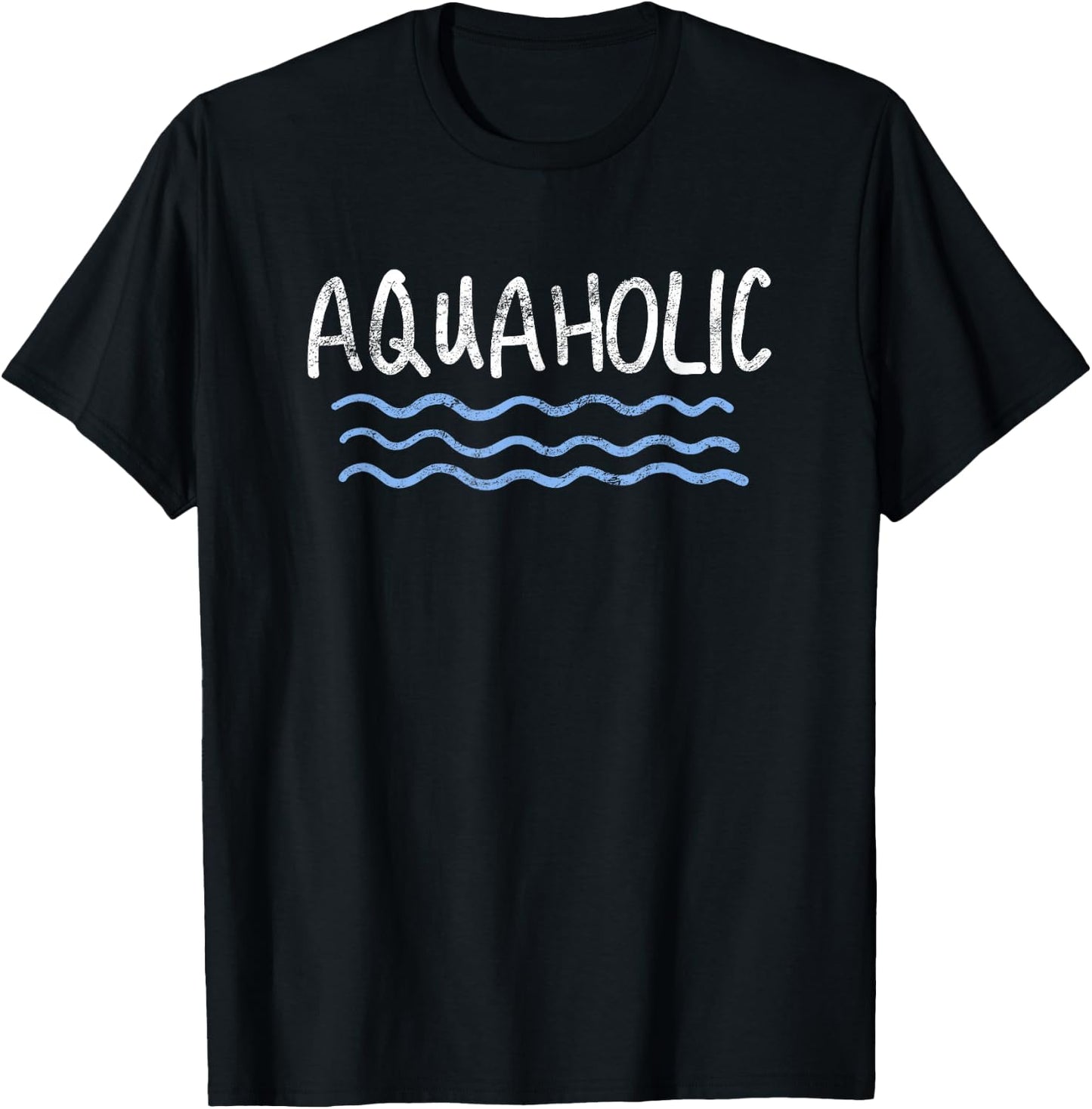 Aquaholic Aqua Holic Funny Swimmer Swimming Beach Lovers T-Shirt - T-Shirt | Black