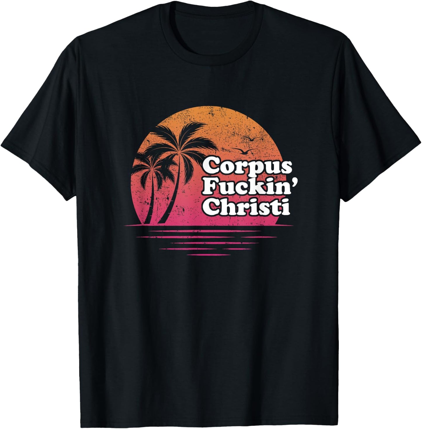 Corpus Christi Retro funny offensive t shirt | Gift T-Shirt - T-Shirt | Black