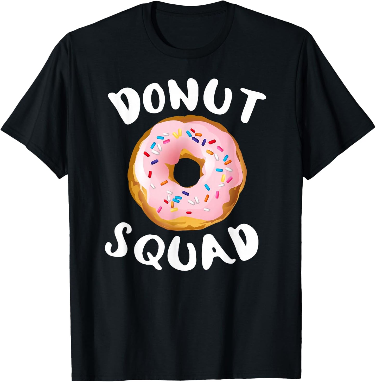 Donut Squad Shirt | Funny Donut Shirts Donut Lover T-Shirt - T-Shirt | Black