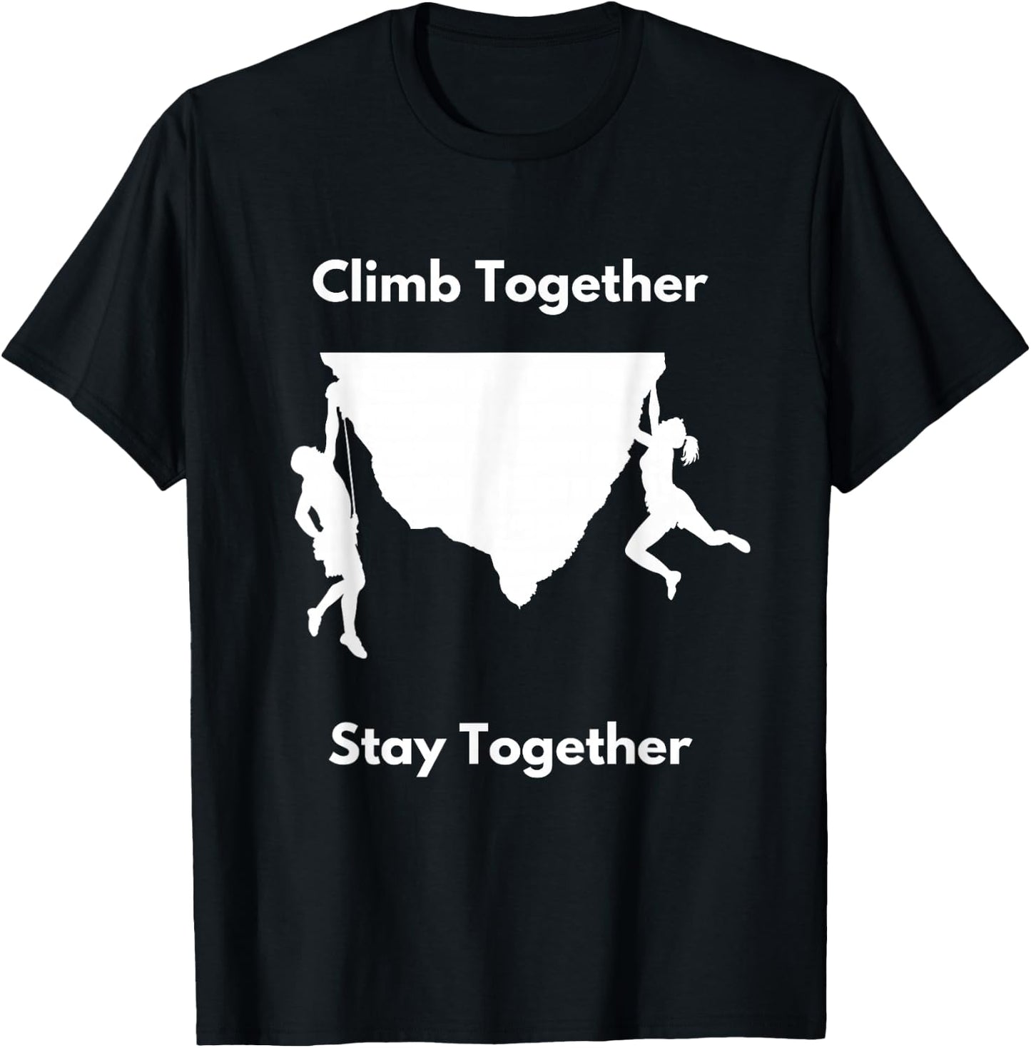 Bouldering Climb Free Rock Climbing Couple Stay Together T-Shirt - T-Shirt | Black