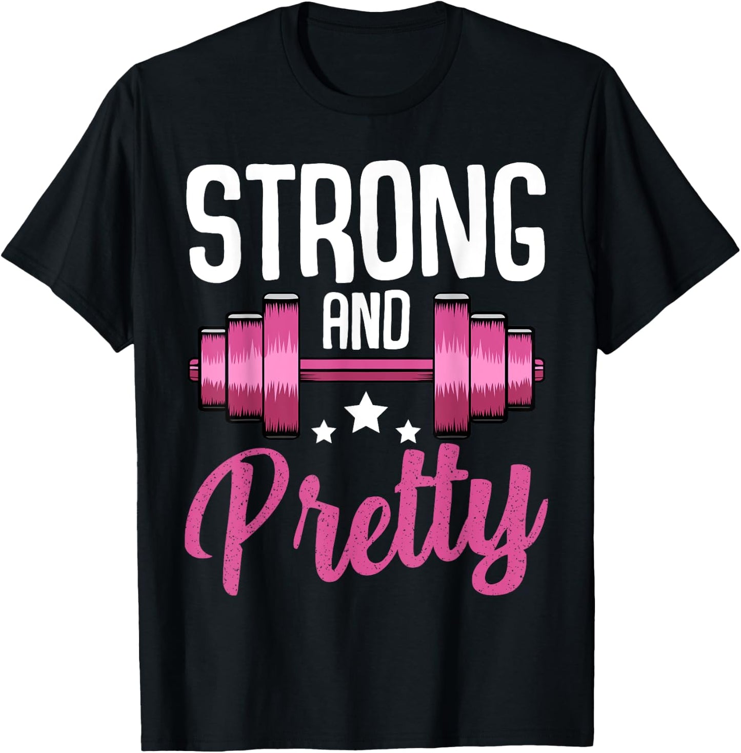 Strong And Pretty Funny Fitness Saying Sport Motivation T-Shirt - T-Shirt | Black